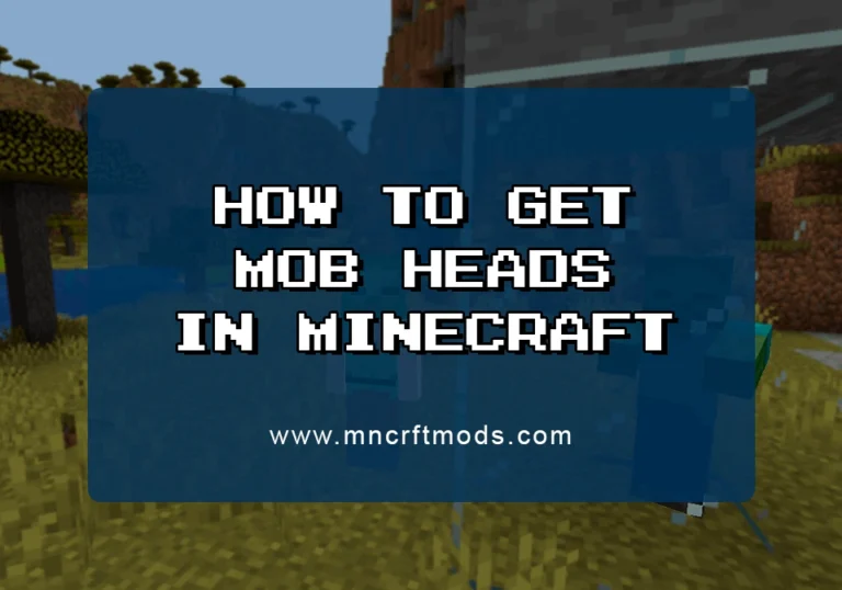 How to Get Mob Heads in Minecraft