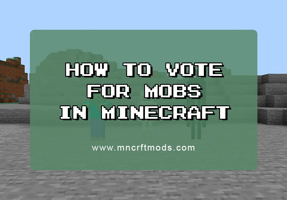 Vote for Mobs