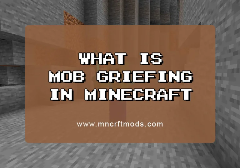 Mob Griefing